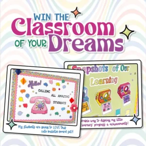 WIN the Classroom of your Dreams!