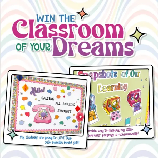 WIN the Classroom of your Dreams!