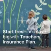 Discover the Teachers’ Insurance Plan difference